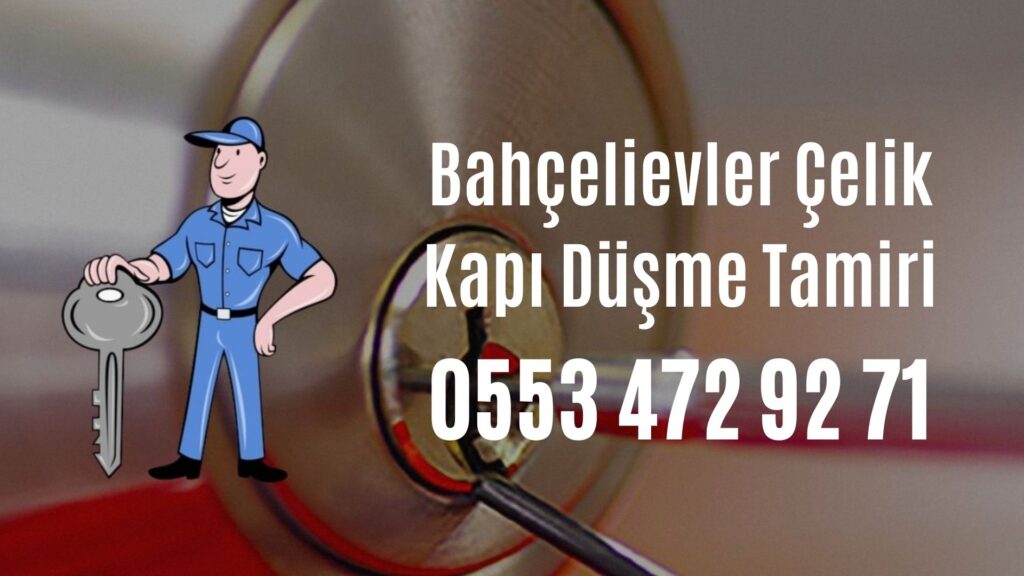 Bahçelievler Çelik Kapı Düşme Tamiri