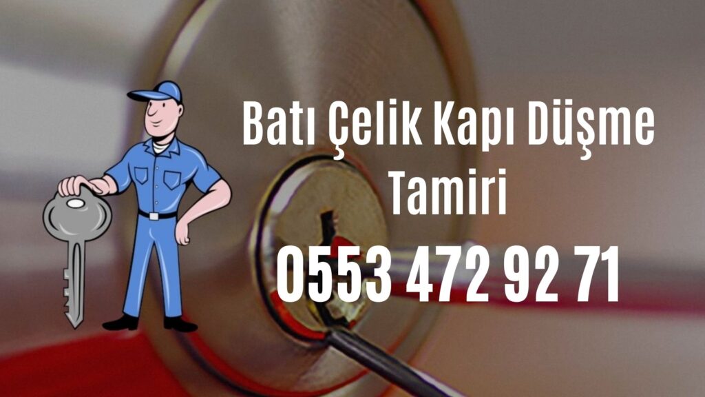Batı Çelik Kapı Düşme Tamiri