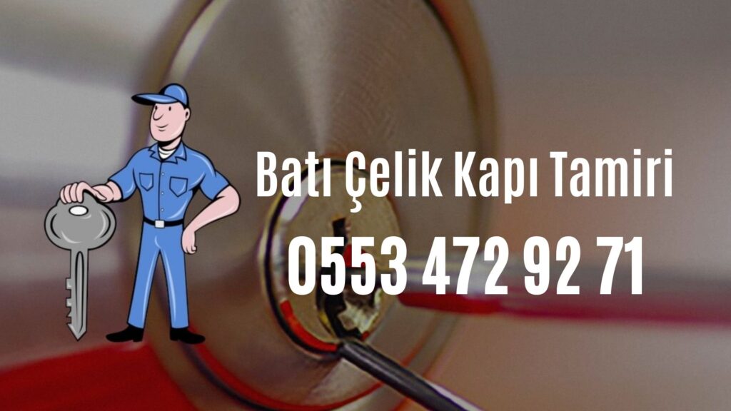 Batı Çelik Kapı Tamiri