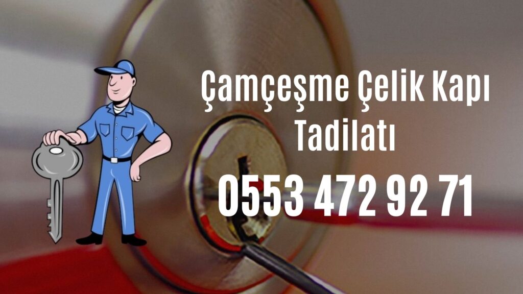 Çamçeşme Çelik Kapı Tadilatı