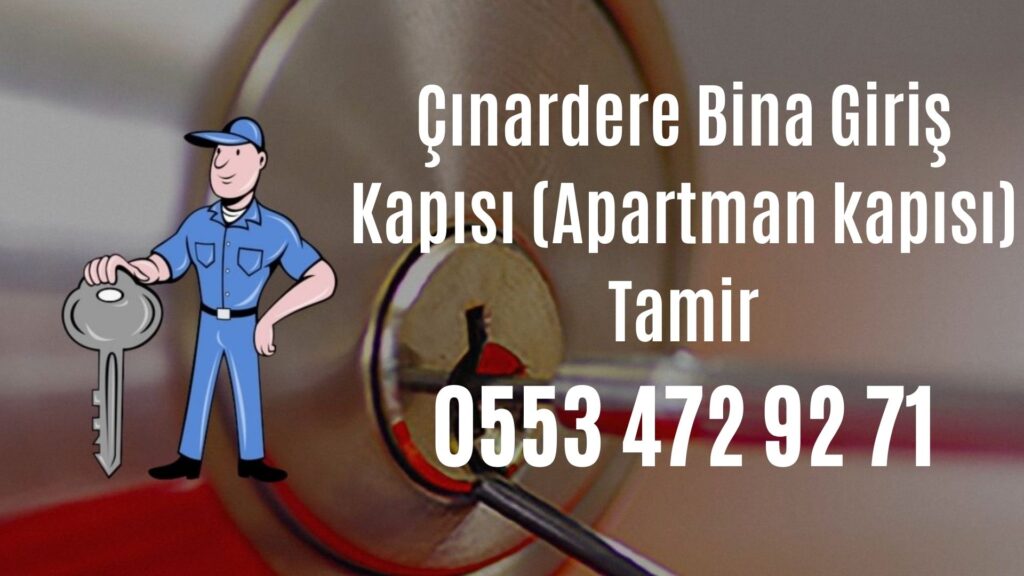 Çınardere Bina Giriş Kapısı (Apartman kapısı) Tamir