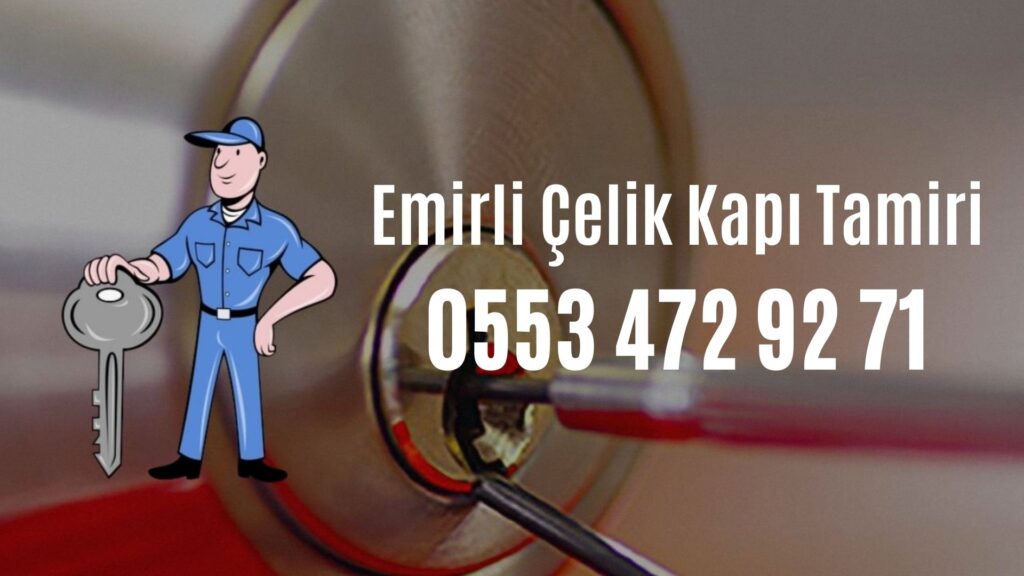 Emirli Çelik Kapı Tamiri