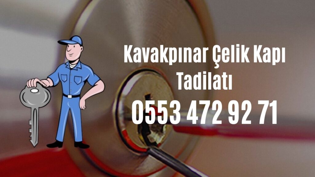 Kavakpınar Çelik Kapı Tadilatı