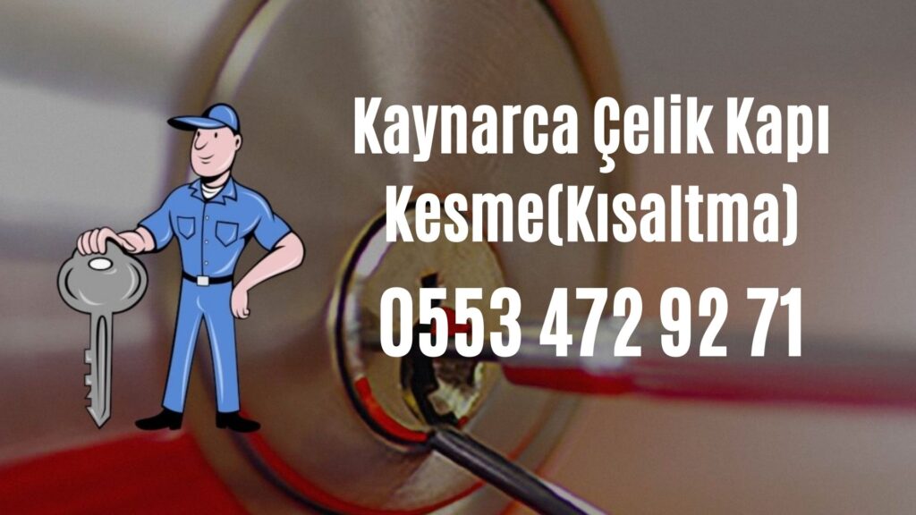 Kaynarca Çelik Kapı Kesme(Kısaltma)