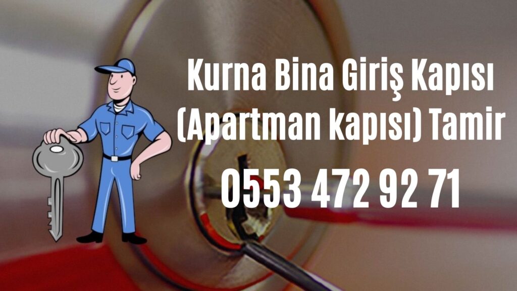 Kurna Bina Giriş Kapısı (Apartman kapısı) Tamir