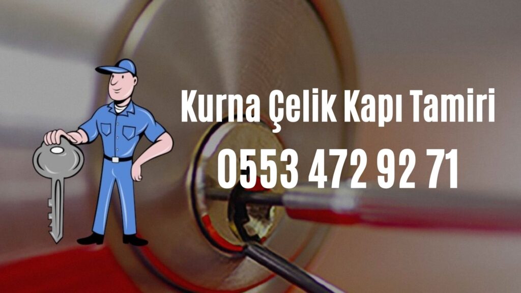Kurna Çelik Kapı Tamiri