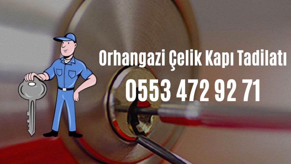 Orhangazi Çelik Kapı Tadilatı