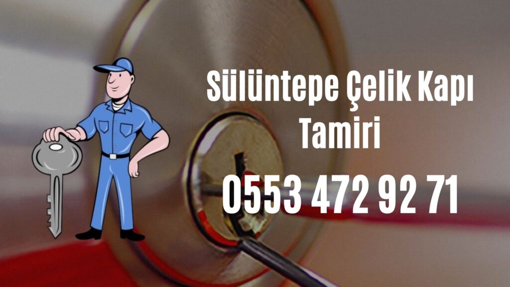 Sülüntepe Çelik Kapı Tamiri