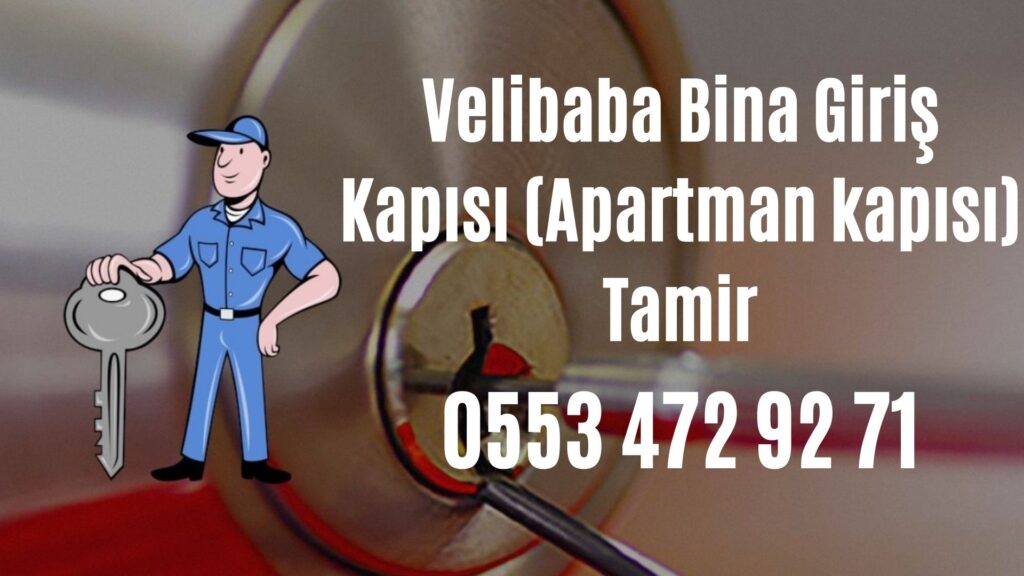 Velibaba Bina Giriş Kapısı (Apartman kapısı) Tamir