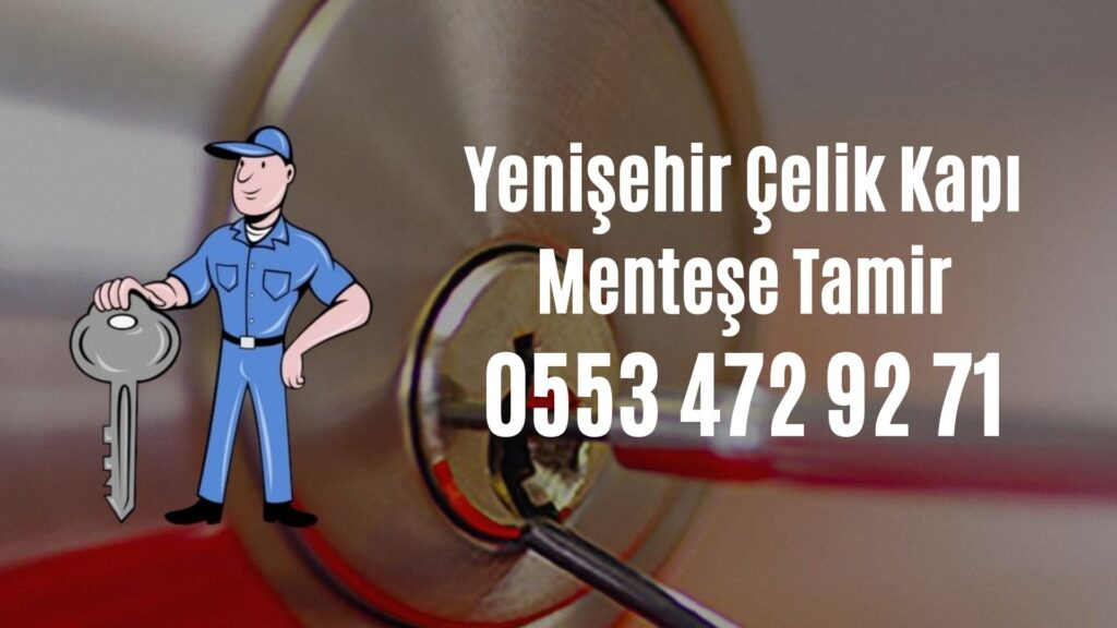 Yenişehir Çelik Kapı Menteşe Tamir